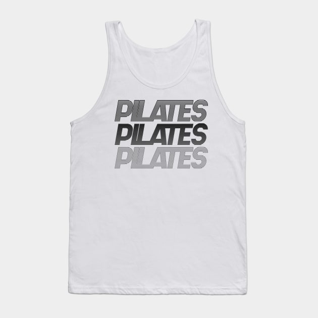 Pilates Addict - Pilates Lover - Pilates Typography Tank Top by Pilateszone